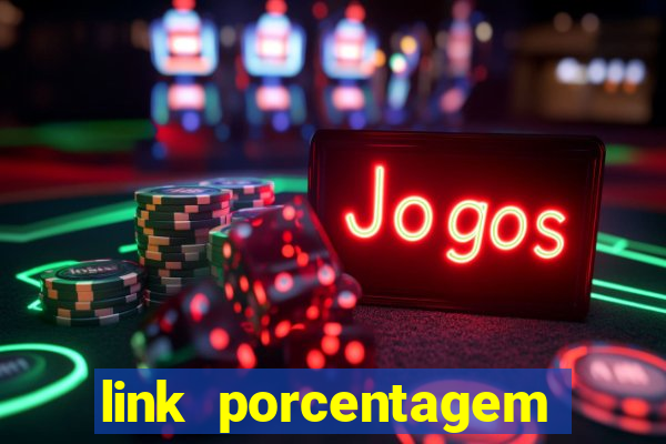 link porcentagem slots pp