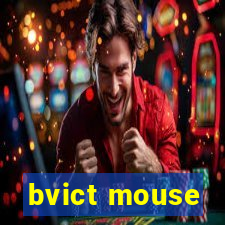 bvict mouse