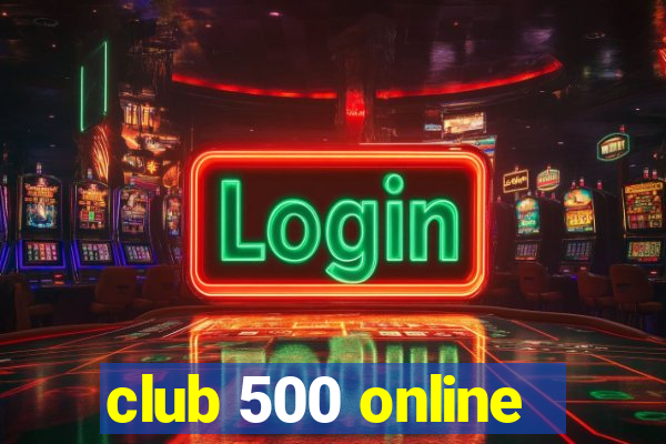 club 500 online