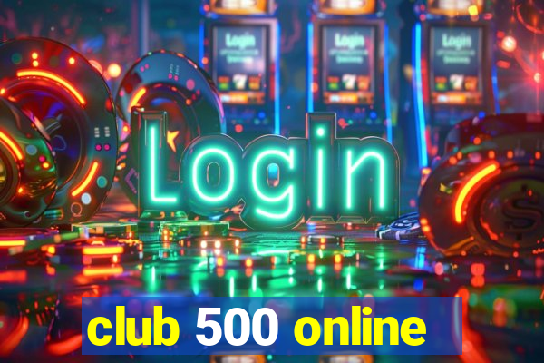 club 500 online