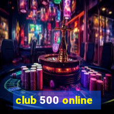 club 500 online