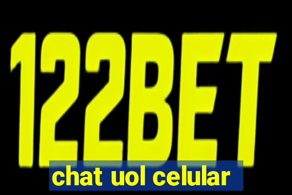 chat uol celular