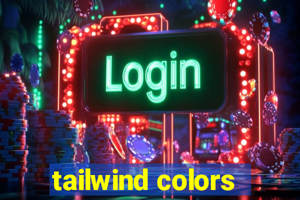 tailwind colors