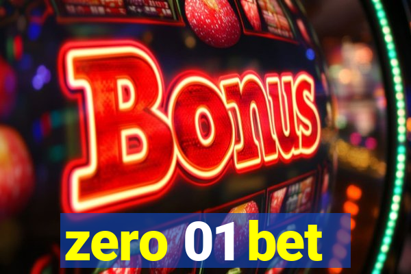 zero 01 bet