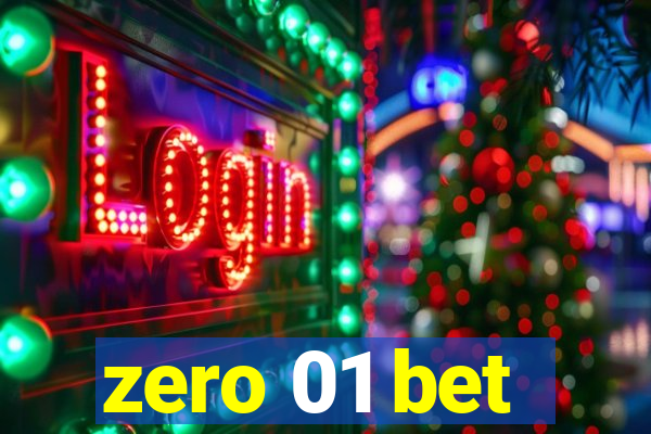 zero 01 bet