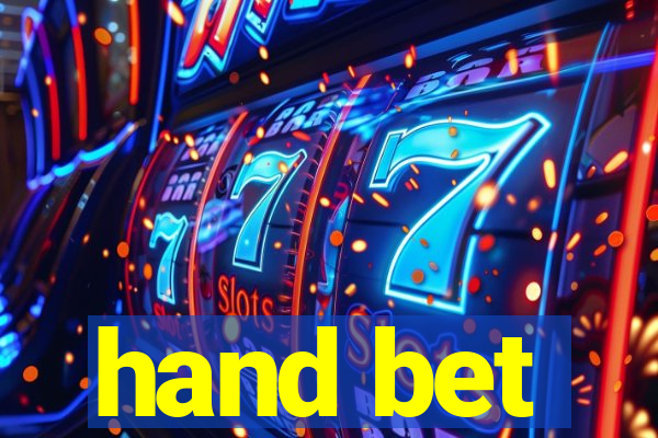 hand bet