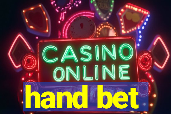 hand bet