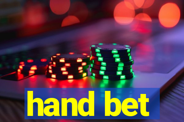 hand bet