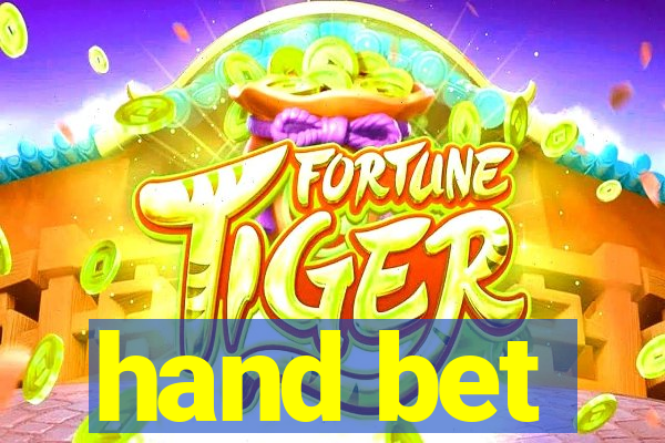 hand bet