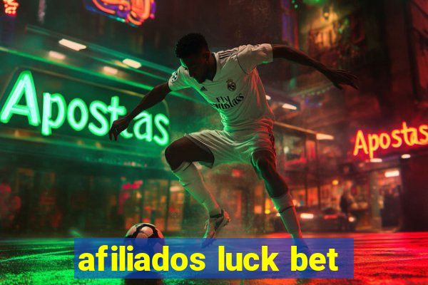 afiliados luck bet