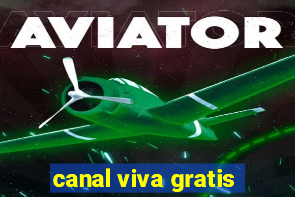 canal viva gratis