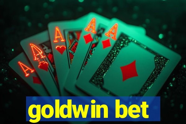 goldwin bet