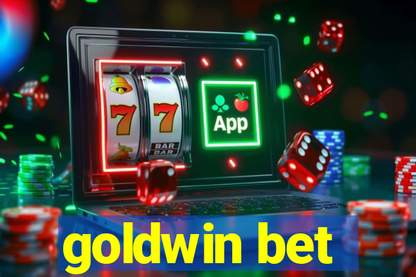 goldwin bet