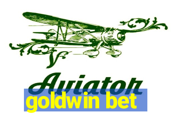 goldwin bet