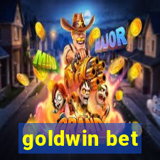 goldwin bet