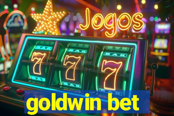 goldwin bet