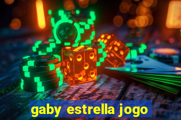 gaby estrella jogo