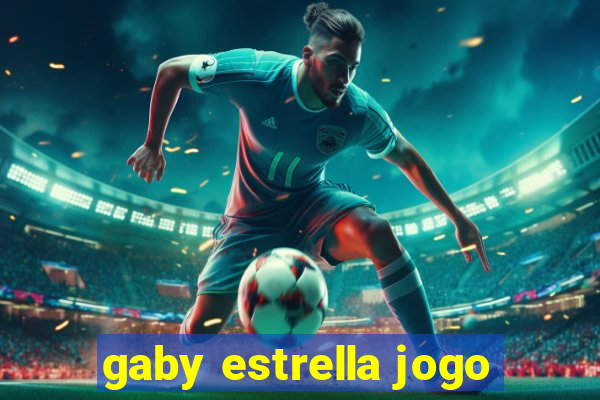 gaby estrella jogo