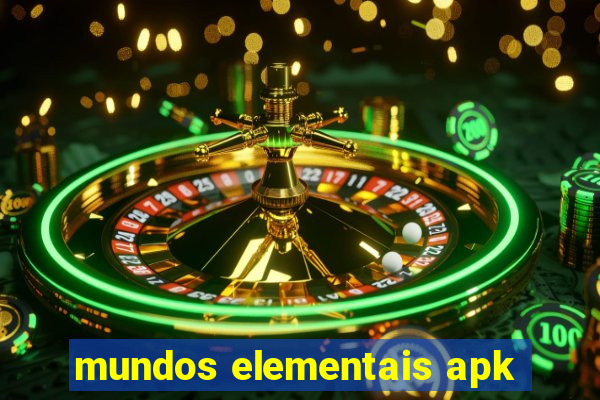 mundos elementais apk