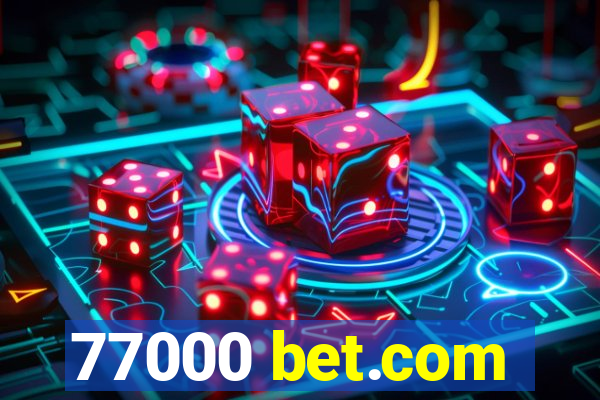 77000 bet.com