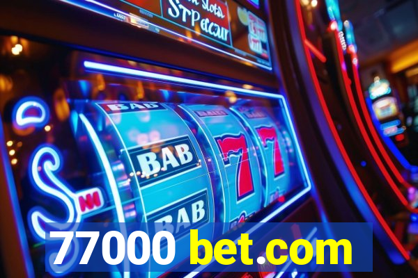 77000 bet.com