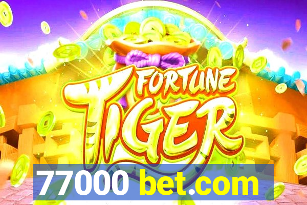 77000 bet.com