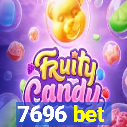 7696 bet