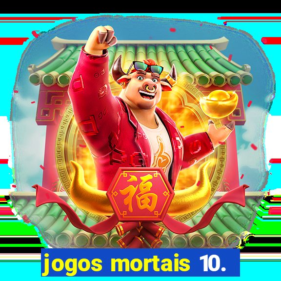 jogos mortais 10.