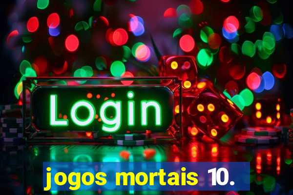 jogos mortais 10.