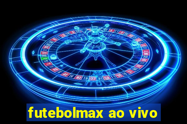 futebolmax ao vivo