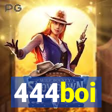 444boi