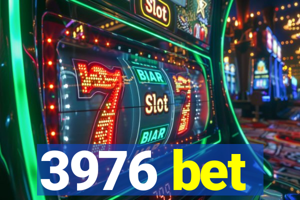 3976 bet