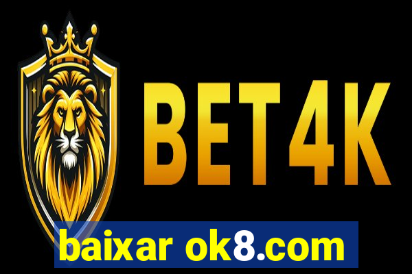 baixar ok8.com