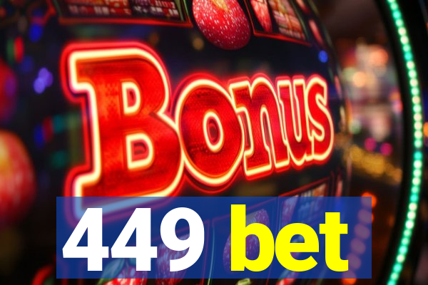 449 bet