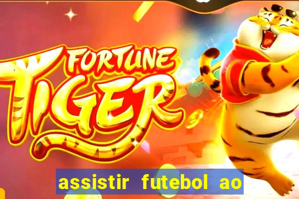 assistir futebol ao vivo futplay