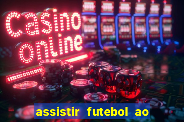 assistir futebol ao vivo futplay