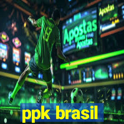 ppk brasil