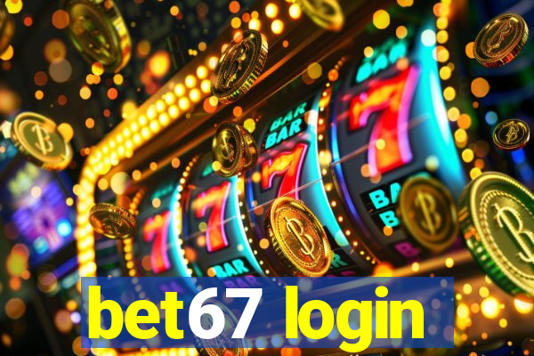 bet67 login