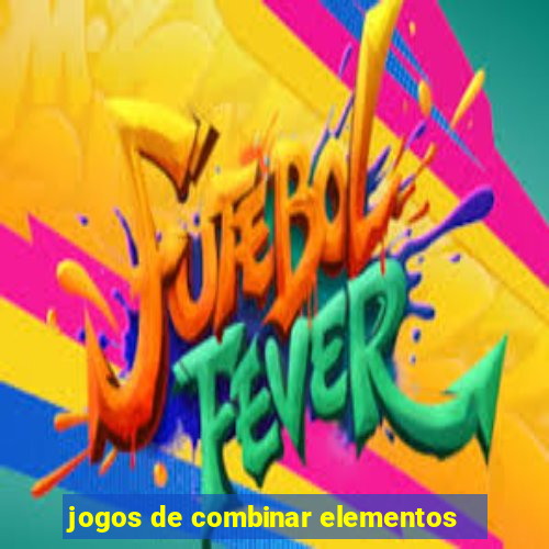 jogos de combinar elementos