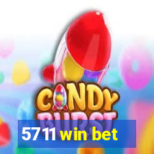 5711 win bet