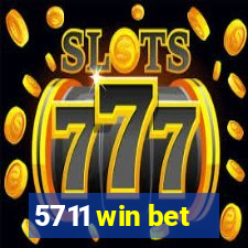 5711 win bet