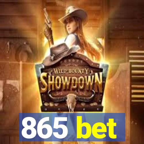 865 bet