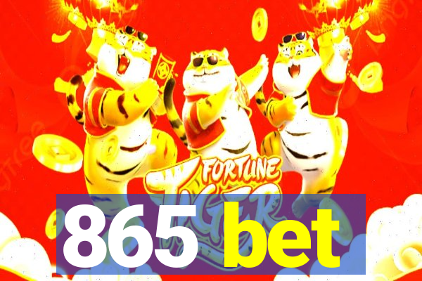 865 bet