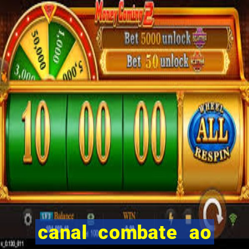 canal combate ao vivo multicanais