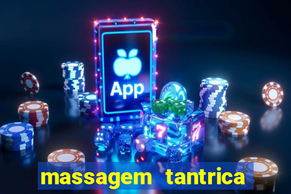 massagem tantrica em santos