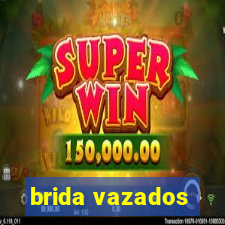 brida vazados