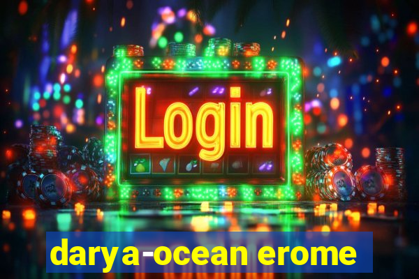 darya-ocean erome