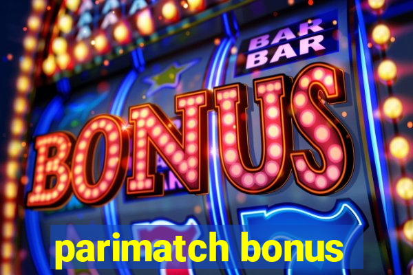 parimatch bonus