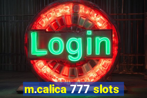 m.calica 777 slots