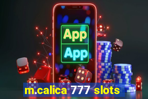 m.calica 777 slots